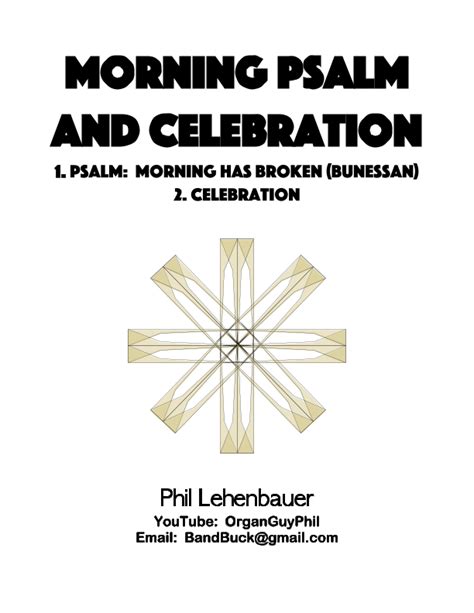 Morning Psalm And Celebration (1. Morning Has Broken, 2. Celebration), Organ Work By Phil Lehenbauer